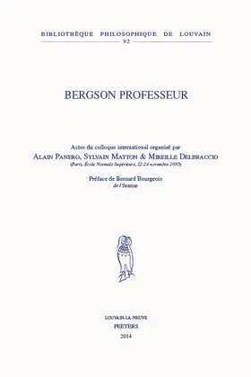 Delbraccio / Matton / Panero |  Bergson Professeur: Actes Du Colloque International, Paris, Ecole Normale Superieure, 22-24 Novembre 2010 | Buch |  Sack Fachmedien