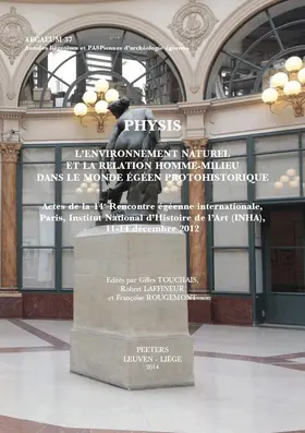 Laffineur / Touchais / Rougemont |  Physis: L'Environnement Naturel Et La Relation Homme-Milieu Dans Le Monde Egeen Protohistorique | Buch |  Sack Fachmedien