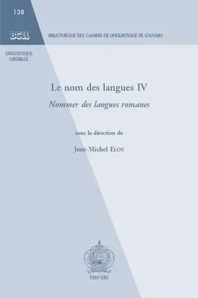 Eloy |  Le Nom Des Langues IV: Nommer Des Langues Romanes | Buch |  Sack Fachmedien