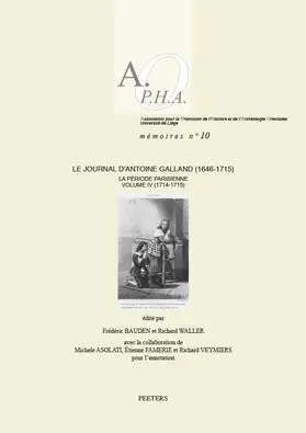 Asolati / Bauden / Waller |  Le Journal d'Antoine Galland (1646-1715): La Periode Parisienne. Volume IV: 1714-1715 | Buch |  Sack Fachmedien