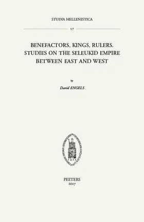 Engels |  Benefactors, Kings, Rulers: Studies on the Seleukid Empire Between East and West | Buch |  Sack Fachmedien