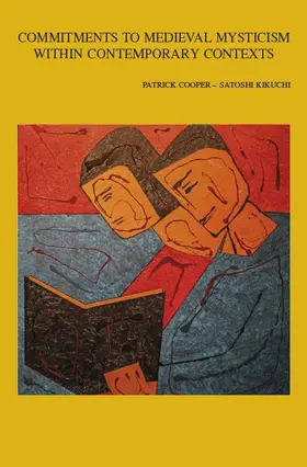 Cooper / Kikuchi |  Commitments to Medieval Mysticism Within Contemporary Contexts | Buch |  Sack Fachmedien