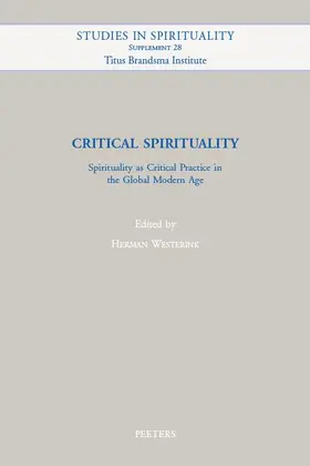 Westerink |  Critical Spirituality: Spirituality as Critical Practice in the Global Modern Age | Buch |  Sack Fachmedien