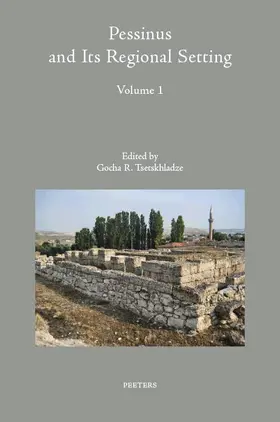 Tsetskhladze |  Pessinus and Its Regional Setting. Volume 1 | Buch |  Sack Fachmedien