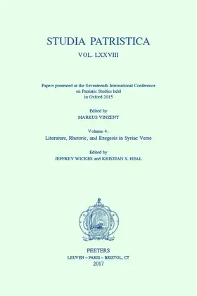 Heal / Vinzent / Wickes |  Studia Patristica. Vol. LXXVIII - Papers Presented at the Seventeenth International Conference on Patristic Studies Held in Oxford 2015: Volume 4: Lit | Buch |  Sack Fachmedien