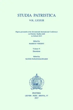 Papadogiannakis / Vinzent |  Studia Patristica. Vol. LXXXIII - Papers Presented at the Seventeenth International Conference on Patristic Studies Held in Oxford 2015: Volume 9: Emo | Buch |  Sack Fachmedien