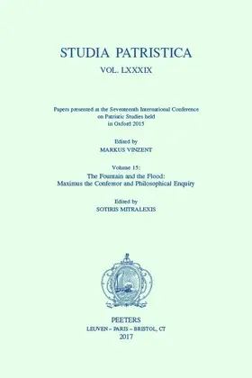 Mitralexis / Vinzent |  Studia Patristica. Vol. LXXXIX - Papers Presented at the Seventeenth International Conference on Patristic Studies Held in Oxford 2015: Volume 15: The | Buch |  Sack Fachmedien