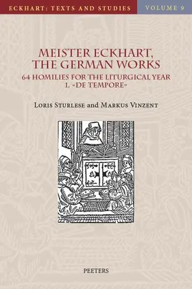 Sturlese / Vinzent |  Meister Eckhart, the German Works: 64 Homilies for the Liturgical Year. 1. de Tempore: Introduction, Translation and Notes | Buch |  Sack Fachmedien