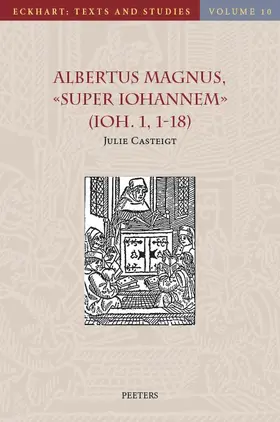 Casteigt |  Albertus Magnus, Super Iohannem (Ioh. 1, 1-18) | Buch |  Sack Fachmedien