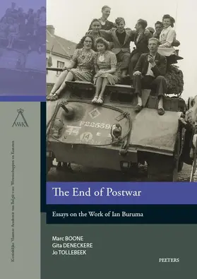 Boone / Deneckere / Tollebeek |  The End of Postwar: Essays on the Work of Ian Buruma | Buch |  Sack Fachmedien