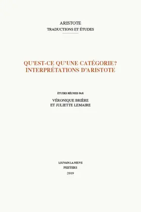Briere / Brière / Lemaire |  Qu'est-Ce Qu'une Categorie? Interpretations d'Aristote | Buch |  Sack Fachmedien