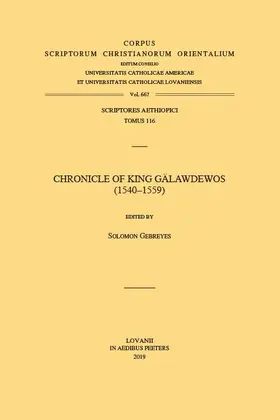 Gebreyes |  Chronicle of King Galawdewos (1540-1559). T. | Buch |  Sack Fachmedien