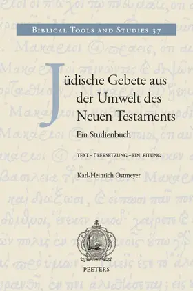 Ostmeyer |  Judische Gebete Aus Der Umwelt Des Neuen Testaments: Ein Studienbuch | Buch |  Sack Fachmedien