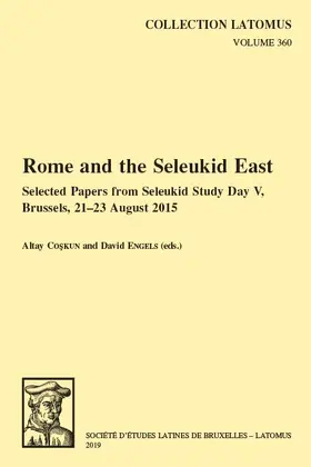 Coskun / Engels |  Rome and the Seleukid East: Selected Papers from Seleukid Study Day V, Brussels, 21-23 August 2015 | Buch |  Sack Fachmedien