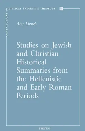 Livneh |  Studies on Jewish and Christian Historical Summaries from the Hellenistic and Early Roman Periods | Buch |  Sack Fachmedien