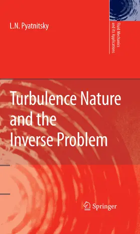 Pyatnitsky |  Turbulence Nature and the Inverse Problem | eBook | Sack Fachmedien