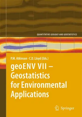 Lloyd / Atkinson |  geoENV VII - Geostatistics for Environmental Applications | Buch |  Sack Fachmedien