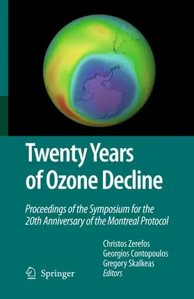 Zerefos / Contopoulos / Skalkeas |  Twenty Years of Ozone Decline | Buch |  Sack Fachmedien