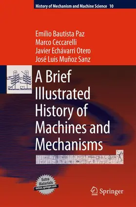 Bautista Paz / Ceccarelli / Echávarri Otero |  A Brief Illustrated History of Machines and Mechanisms | Buch |  Sack Fachmedien