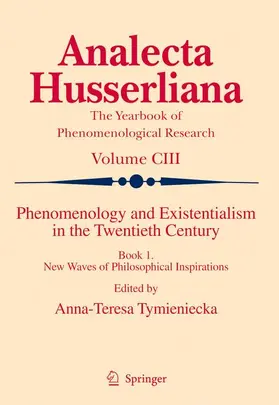 Tymieniecka |  Phenomenology and Existentialism in the Twentieth Century, Book One | Buch |  Sack Fachmedien