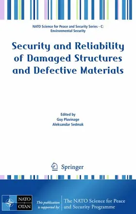 Sedmak / Pluvinage |  Security and Reliability of Damaged Structures and Defective Materials | Buch |  Sack Fachmedien