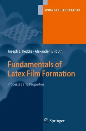 Routh / Keddie |  Fundamentals of Latex Film Formation | Buch |  Sack Fachmedien