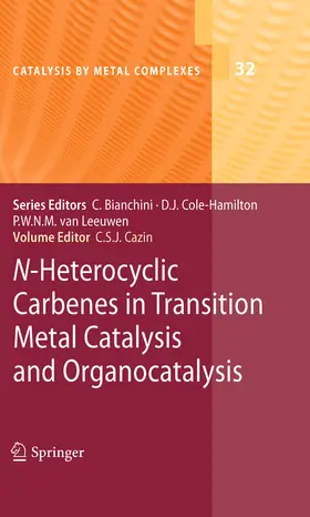 Cazin | N-Heterocyclic Carbenes in Transition Metal Catalysis and Organocatalysis | E-Book | sack.de