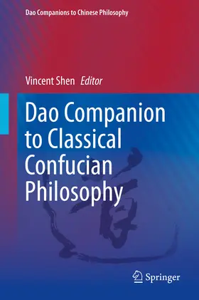 Shen |  Dao Companion to Classical Confucian Philosophy | eBook | Sack Fachmedien