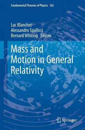 Blanchet / Whiting / Spallicci |  Mass and Motion in General Relativity | Buch |  Sack Fachmedien