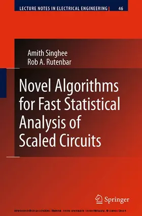Singhee / Rutenbar |  Novel Algorithms for Fast Statistical Analysis of Scaled Circuits | eBook | Sack Fachmedien