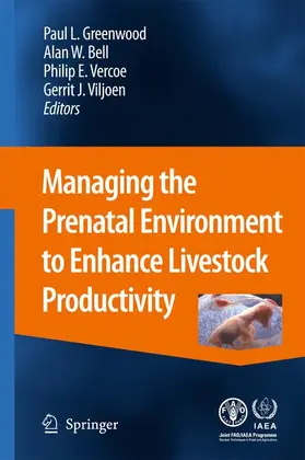 Greenwood / Viljoen / Bell |  Managing the Prenatal Environment to Enhance Livestock Productivity | Buch |  Sack Fachmedien