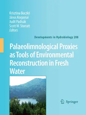 Buczkó / Korponai / Padisák |  Palaeolimnological Proxies as Tools of Environmental Reconstruction in Fresh Water | eBook | Sack Fachmedien