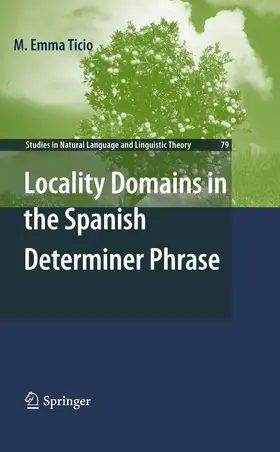 Ticio |  Locality Domains in the Spanish Determiner Phrase | eBook | Sack Fachmedien
