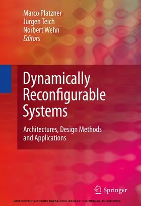 Platzner / Wehn / Teich |  Dynamically Reconfigurable Systems | eBook | Sack Fachmedien