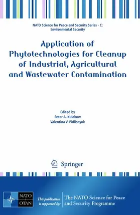 Kulakow / Pidlisnyuk |  Application of Phytotechnologies for Cleanup of Industrial, Agricultural and Wastewater Contamination | Buch |  Sack Fachmedien