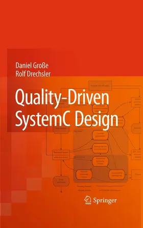 Große / Drechsler |  Quality-Driven SystemC Design | eBook | Sack Fachmedien