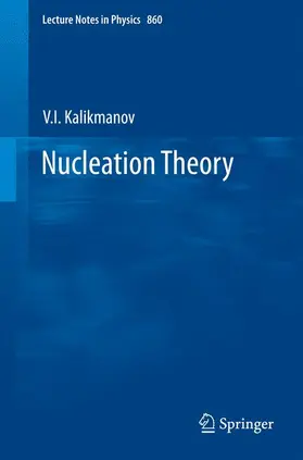 Kalikmanov |  Nucleation Theory | Buch |  Sack Fachmedien