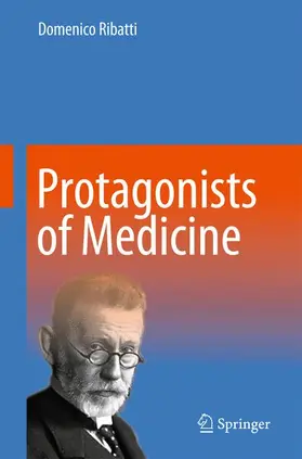 Ribatti |  Protagonists of Medicine | Buch |  Sack Fachmedien
