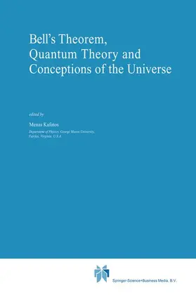 Kafatos |  Bell's Theorem, Quantum Theory and Conceptions of the Universe | Buch |  Sack Fachmedien