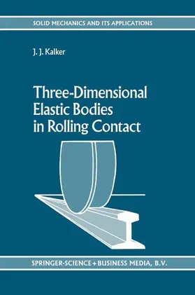 Kalker |  Three-Dimensional Elastic Bodies in Rolling Contact | Buch |  Sack Fachmedien