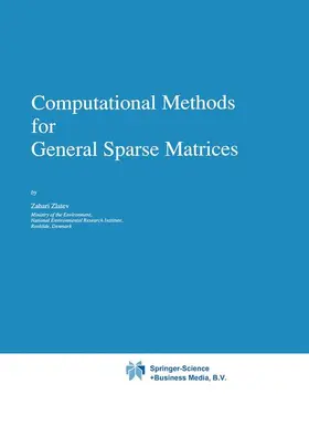 Zlatev |  Computational Methods for General Sparse Matrices | Buch |  Sack Fachmedien