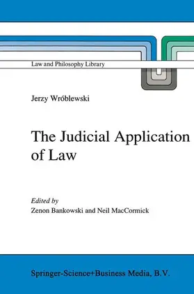 Wróblewski / MacCormick / Bankowski |  The Judicial Application of Law | Buch |  Sack Fachmedien