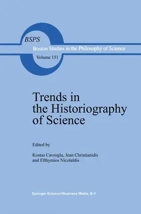 Gavroglu / Nicolaides / Christianidis |  Trends in the Historiography of Science | Buch |  Sack Fachmedien