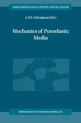 Selvadurai |  Mechanics of Poroelastic Media | Buch |  Sack Fachmedien