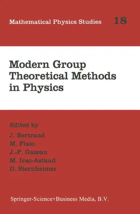 Bertrand / Flato / Sternheimer |  Modern Group Theoretical Methods in Physics | Buch |  Sack Fachmedien