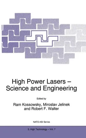 Kossowsky / Walter / Jelinek |  High Power Lasers - Science and Engineering | Buch |  Sack Fachmedien