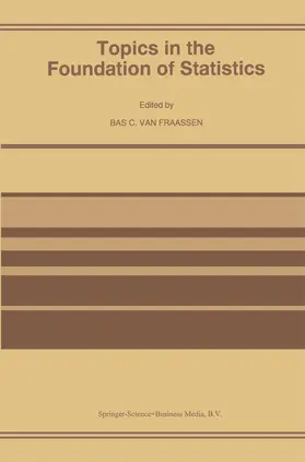 van Fraassen |  Topics in the Foundation of Statistics | Buch |  Sack Fachmedien