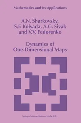 Sharkovsky / Fedorenko / Kolyada |  Dynamics of One-Dimensional Maps | Buch |  Sack Fachmedien