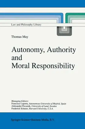 May |  Autonomy, Authority and Moral Responsibility | Buch |  Sack Fachmedien