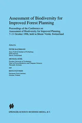 Bachmann / Päivinen / Köhl |  Assessment of Biodiversity for Improved Forest Planning | Buch |  Sack Fachmedien